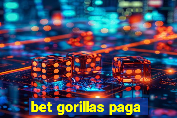 bet gorillas paga